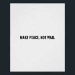 Poster Faire la paix pas guerre blanc noir minimaliste co<br><div class="desc">Faites de la paix pas la guerre en noir et blanc texte minimaliste simple affiche audacieuse de protestation anti-guerre. Texte noir entièrement personnalisable sur arrière - plan blanc. Conflit Moyen-Orient / Gaza.</div>