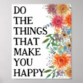Poster Faire les choses qui vous rendent heureux Motivati (Devant)