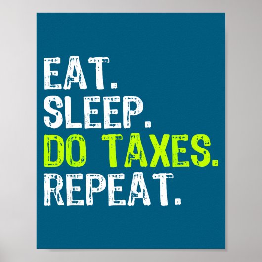 Poster Faire Manger Dormir Impôts Répéter Comptable (Devant)