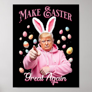 Poster Faire Pâques Grande à nouveau Drôle de Lapin Trump
