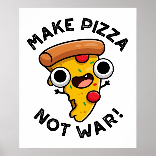 Poster Faire Pizza pas guerre amusant jeu de paix (Devant)