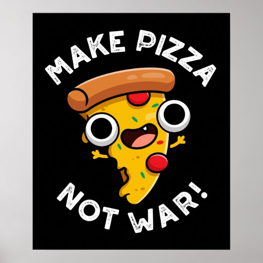 Poster Faire Pizza pas guerre drôle jeu de paix Dark BG (Devant)