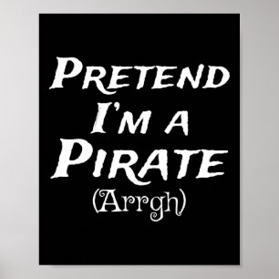 Poster Faire semblant d'être un Pirate Arrgh Costume Part
