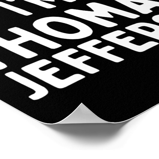 Poster Fais comme si je suis Thomas Jefferson Fun Lazy Ha (Coin)