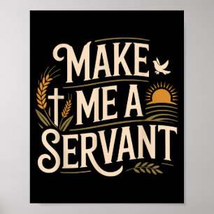 Poster Fais de moi un serviteur Culte chrétien basé sur l