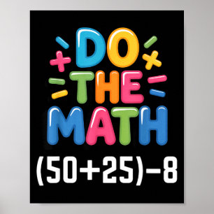 Poster Fais Le Calcul (50+25)-8 Six Sept 6-7 Humour Profe