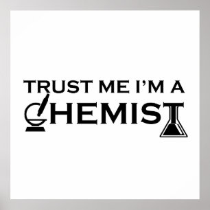 Poster Fais-moi confiance, je suis un chimiste, citations