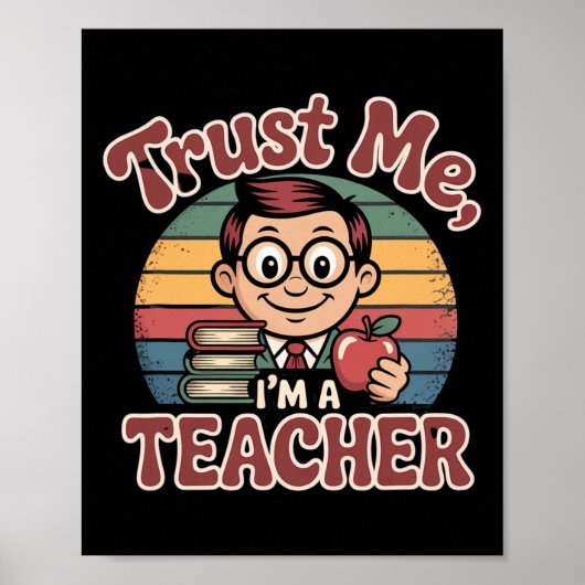 Poster Fais-moi confiance, je suis un professeur – Dessin (Devant)