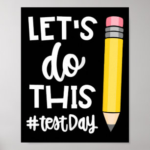 Poster Faisons Ce Jour De Test État Test Enseignant Motiv