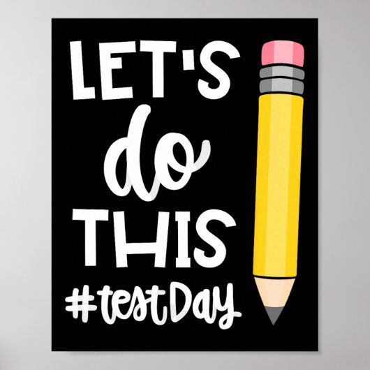 Poster Faisons Ce Jour De Test État Test Enseignant Motiv (Devant)