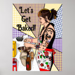 Poster Faisons cuire Pop Art Tattoo Lady Baking<br><div class="desc">J'ai dessiné cette photo de ma fille cuisine à Noël dans la cuisine avec un flash rétro pop art.</div>