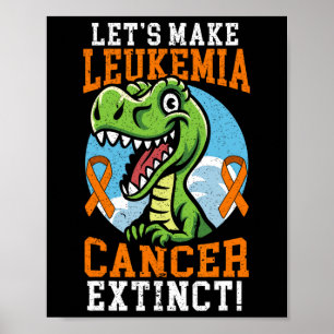 Poster Faisons de la leucémie Cancer Extinct Dinosaure Lo