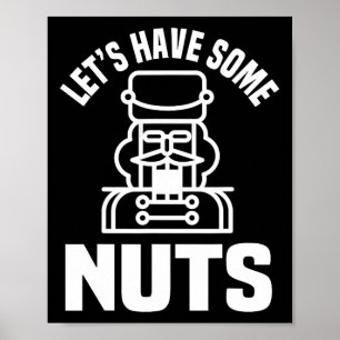 Poster Faisons un peu de noix - Drôle Nutcracker Xmas Mat