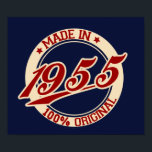 Poster Fait En 1955<br><div class="desc">"made in 55" 55 les années 50 1955 "made in 1955" "born in" "made in the les années 50" 50's anniversaire rétro "old school" vintage</div>