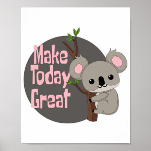 Poster Faites aujourd'hui grand Kawaii drôle koala suspen