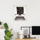 Poster Faites ce que vous aimez (Bureau à domicile)