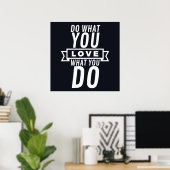 Poster Faites ce que vous aimez l'amour ce que vous (Bureau à domicile)