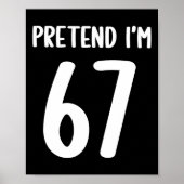 Poster Faites comme si j'avais 67 ans Mème Six Sept Drôle (Devant)