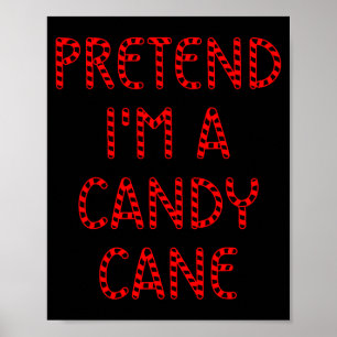 Poster Faites comme si j'étais un bonbon en forme de cann