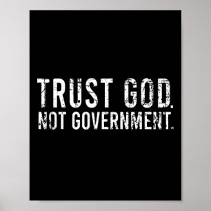 Poster Faites confiance à Dieu pas au gouvernement