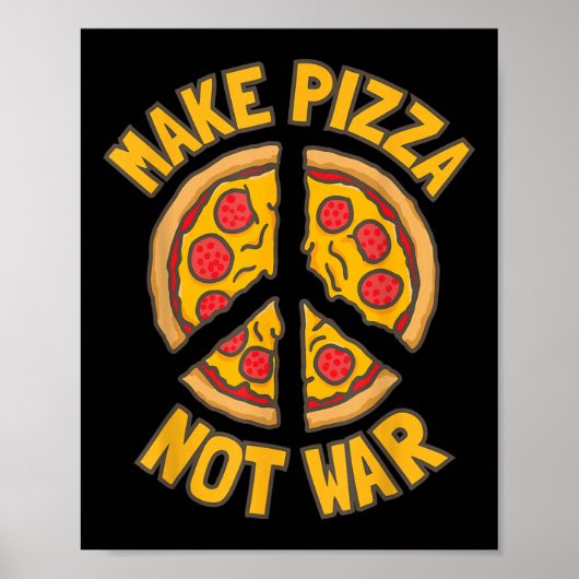 Poster Faites de la pizza. Pas la guerre. (Devant)