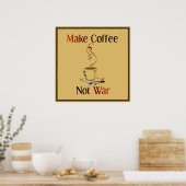 Poster Faites du café, pas de la guerre (Cuisine)
