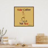 Poster Faites du café, pas de la guerre (Cuisine)
