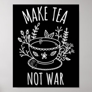 Poster Faites du thé pas de guerre Doodart Tea Boire Cita