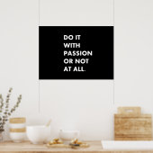 Poster Faites-le avec passion ou pas du tout (Cuisine)