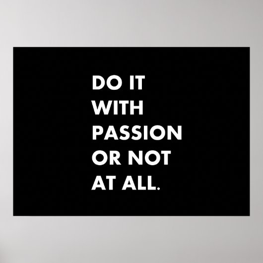 Poster Faites-le avec passion ou pas du tout (Devant)