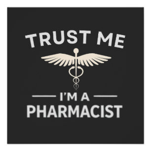 Poster Faites-moi confiance, je suis pharmacien, pharmaci