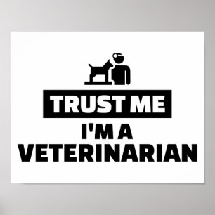 Poster Faites-moi confiance je suis un vétérinaire