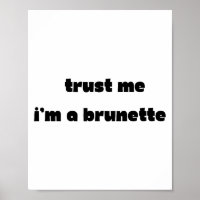 Faites-moi confiance, je suis une brune Citation d