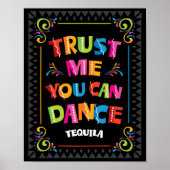 Poster FAITES-MOI CONFIANCE VOUS POUVEZ DANSER Tequila Pa (Devant)