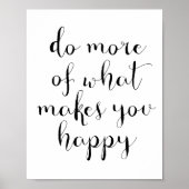 Poster Faites plus de ce qui vous rend heureux (Devant)