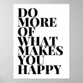 Poster Faites Plus De Ce Qui Vous Rend Heureux (Devant)