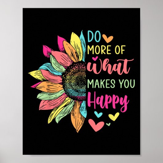 Poster Faites Plus De Ce Qui Vous Rend Heureux Citations (Devant)