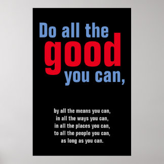 Poster Faites tout le bien que vous pouvez Citer Motivati