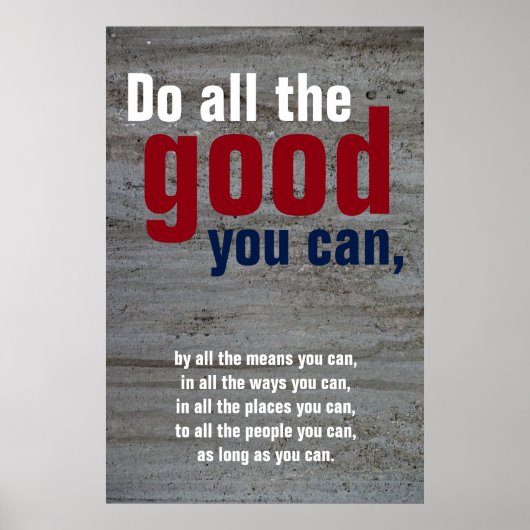 Poster Faites tout le bien que vous pouvez Motivational Q (Devant)