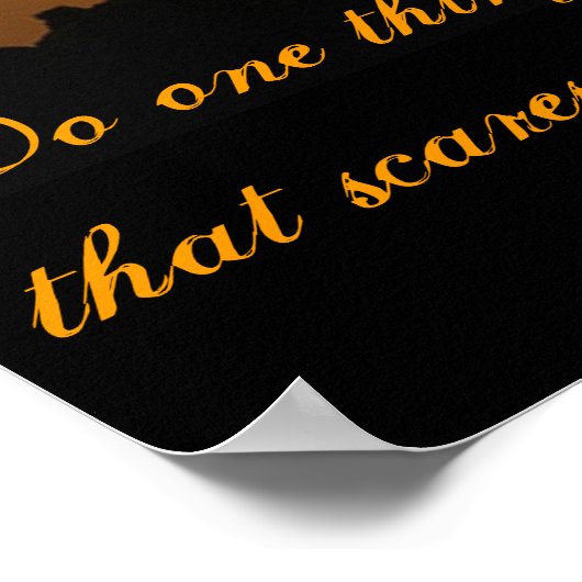 Poster Faites une chose chaque jour qui vous effraie (Coin)