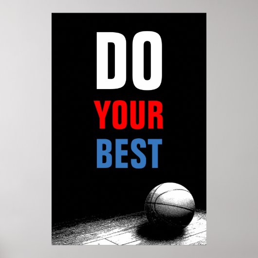 Poster Faites votre meilleur basket-ball noir et blanc (Devant)