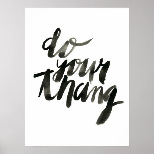 Poster Faites votre thang | Citations d'art mural | 18 x (Devant)