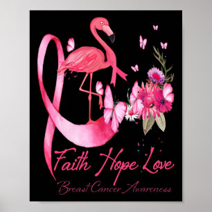 Poster Faith Hope Love Flamant rose rose Ruban Cancer du