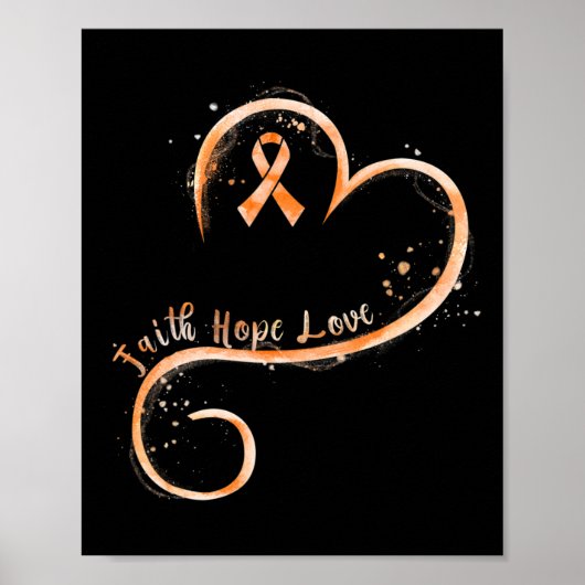 Poster Faith Hope Love Orange Ruban Leukemia Sensibilisat (Devant)