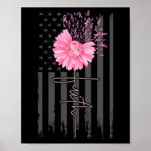 Poster Faith Pink Ribbon Daisy Flower American Flag Breas