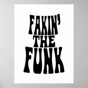 Poster Fakin' the Funk
