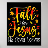 Poster Fall For Jesus He Never Leaves Leaves Autumn Chris (Devant)