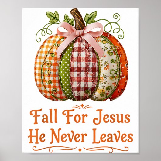 Poster Fall For Jesus He Never Leaves Pumpkin Patchwork C (Devant)