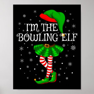 Poster Family Matching Women Girls I'm The Bowling Elf Ch