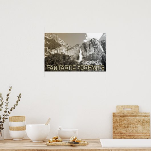 Poster Fantastic Yosemite Poster! (Cuisine)